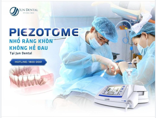 BẠN MUỐN NHỔ RĂNG KHÔN NHƯNG SỢ ĐAU? ĐỪNG LO, ĐÃ CÓ CÔNG NGHỆ PIEZOTOME TẠI JUN DENTAL