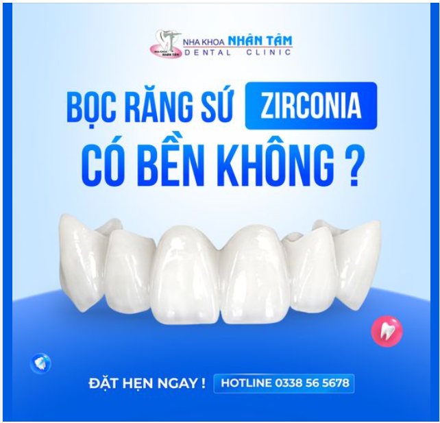 Bọc sứ Zirconia có bền không?