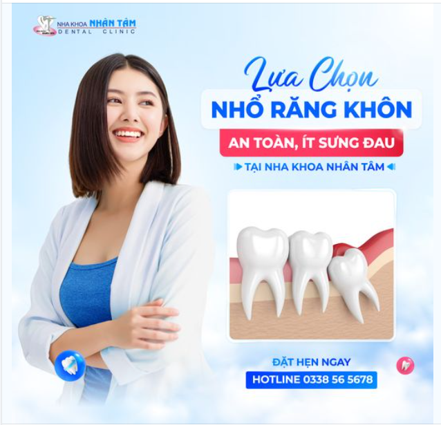 Lựa Chọn Nhổ Răng Khôn An Toàn, Ít Sưng Đau Tại Nha Khoa Nhân Tâm