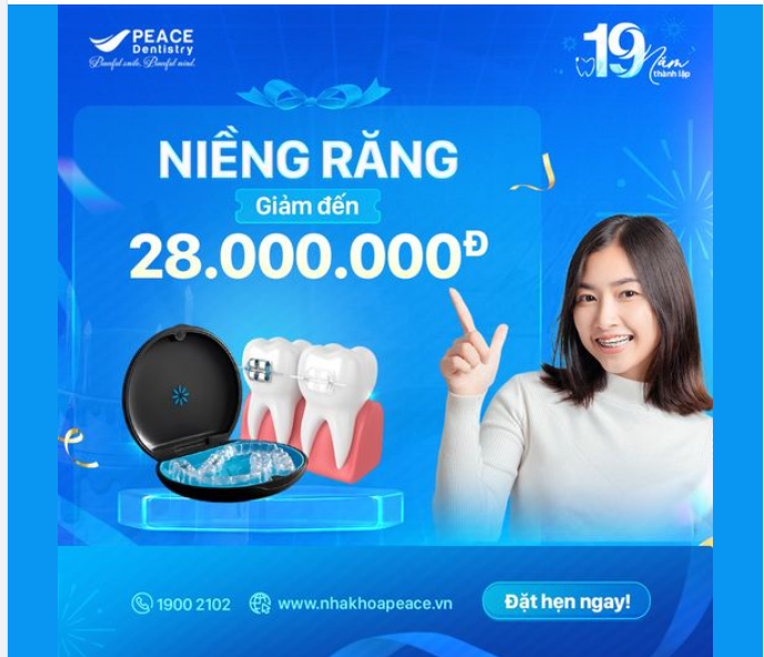 CƠ HỘI NIỀNG RĂNG KHÔNG THỂ BỎ LỠ: HIỆU QUẢ, AN TÂM VÀ TIẾT KIỆM!