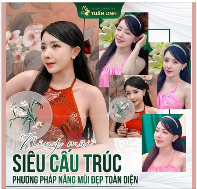 NÂNG MŨI SIÊU CẤU TRÚC ​​​​​​​ PHƯƠNG PHÁP NÂNG MŨI ĐẸP TOÀN DIỆN