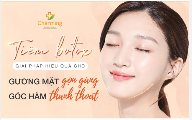 BOTOX GÓC HÀM - HÔ BIẾN GƯƠNG MẶT GỌN GÀNG, THANH THOÁT