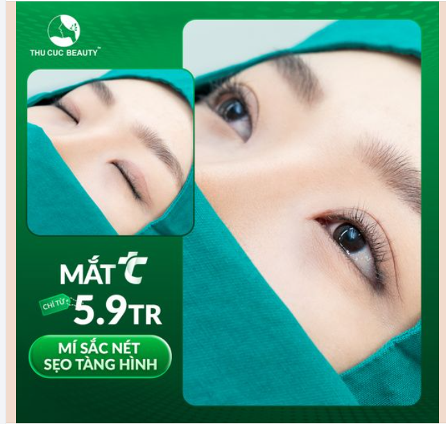 Cắt mí với chi phí chỉ từ 5.9Tr chỉ còn 10 suất - Đẹp ngay đón Đại lễ 2/9