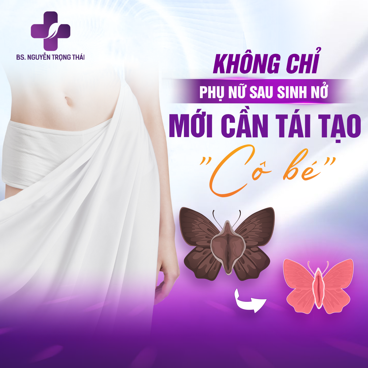 Không chỉ phụ nữ sau sinh mới cần tái tạo cô bé