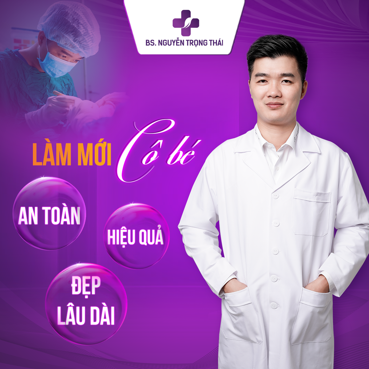 BS Nguyễn Trọng Thái làm mới cô bé An toàn - Hiệu quả - Đẹp lâu dài