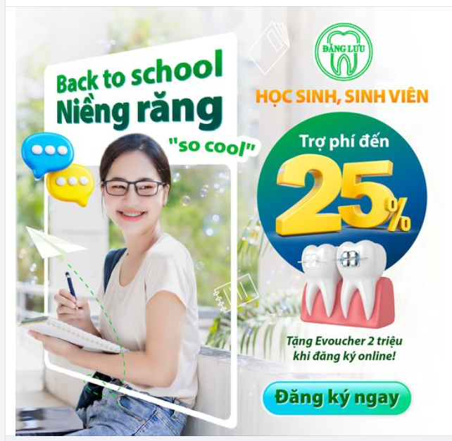 TIN SỐT DẺO: Đăng Lưu Hoàn 25% Phí Niềng Răng Chào Mừng Tân Sinh Viên