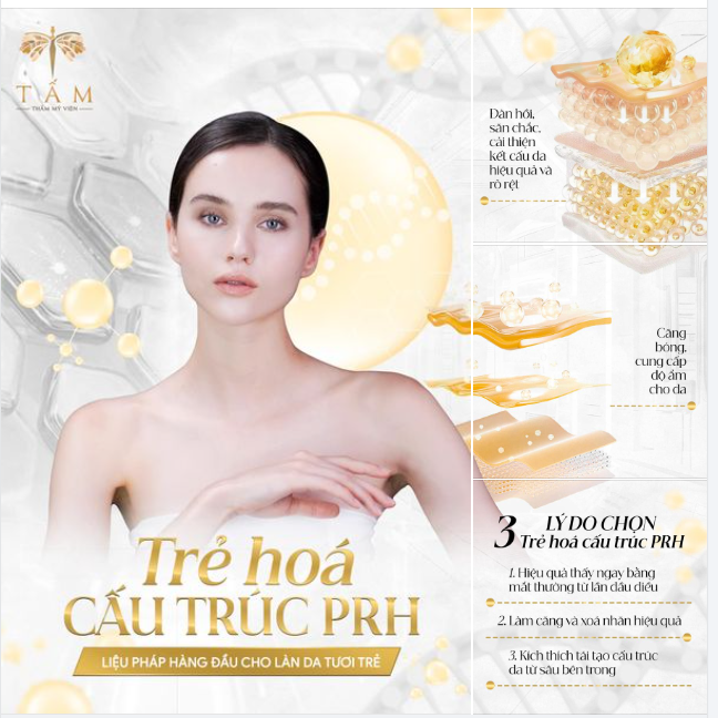 Trẻ hóa cấu trúc PRH: tái tạo nét thanh xuân