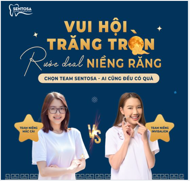 VUI HỘI TRĂNG TRÒN - RƯỚC DEAL NIỀNG RĂNG CÙNG NHA KHOA SENTOSA