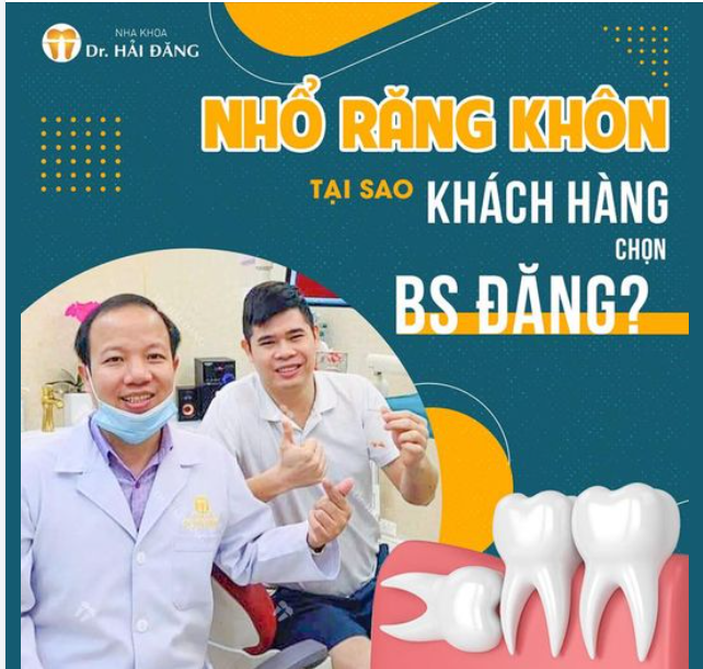 NHỔ RĂNG KHÔN TẠI SAO KHÁCH HÀNG LẠI LỰA CHỌN BÁC SĨ ???