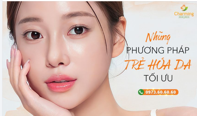 CÁC PHƯƠNG PHÁP TRẺ HÓA LÀN DA