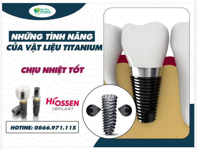 TẠI SAO TITANIUM LẠI ĐƯỢC DÙNG TRONG NHA KHOA - CHỊU NHIỆT TỐT