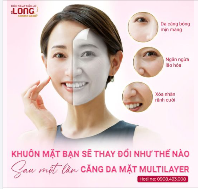 KHUÔN MẶT BẠN SẼ THAY ĐỔI NHƯ THẾ NÀO sau 1 lần THỰC HIỆN CĂNG DA MẶT MULTILAYER?
