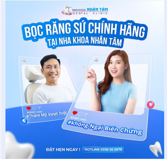 Bọc răng sứ cao cấp tại Nha khoa Nhân Tâm. Thẩm mỹ vượt trội - Không ngại biến chứng