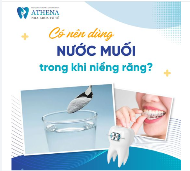 Lợi ích của việc dùng nước muối trong khi niềng răng