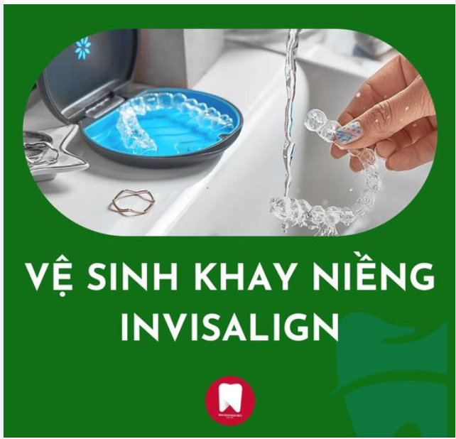 THÓI QUEN GIỮ CHO KHAY NIỀNG INVISALIGN LUÔN TRẮNG SÁNG