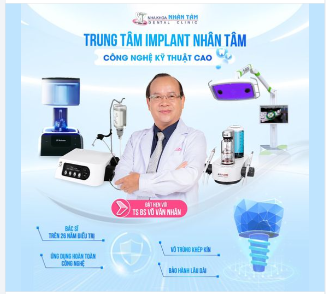 Tại sao nên chọn cấy ghép Implant tại Nha khoa Nhân Tâm?