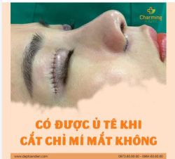 CÓ ĐƯỢC Ủ TÊ KHI CẮT CHỈ MÍ MẮT KHÔNG?