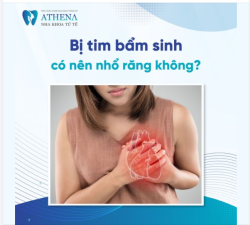 Bị tim bẩm sinh có niềng răng được không?