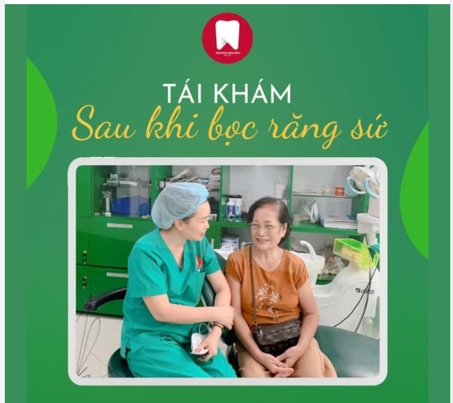 ĐỪNG BỎ QUA LỊCH TÁI KHÁM SAU KHI BỌC RĂNG SỨ