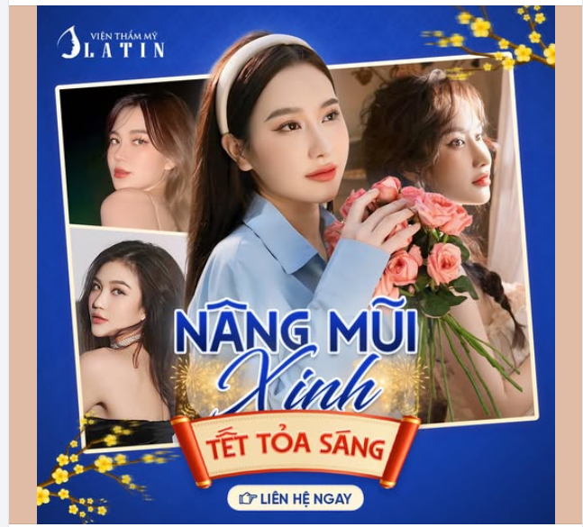 NÂNG MŨI XINH - TẾT TỎA SÁNG  Sở hữu ngay mũi đẹp đón Tết cùng Latin