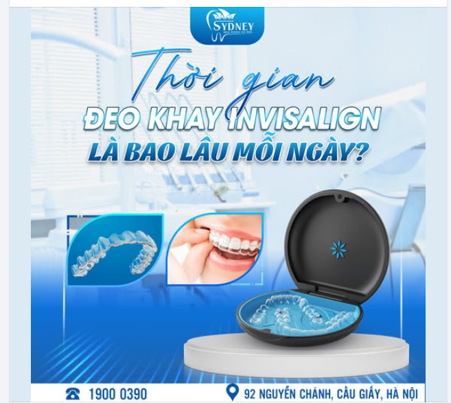 THỜI GIAN ĐEO KHAY INVISALIGN LÀ BAO LÂU MỖI NGÀY?