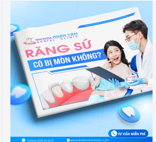 Răng sứ có bị mòn không?