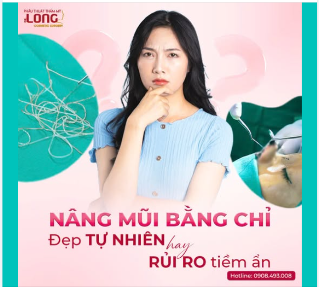 NÂNG MŨI BẰNG CHỈ ĐẸP TỰ NHIÊN hay RỦI RO TIỀM ẨN