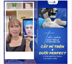 CẮT MÍ TRÊN + DƯỚI PERFECT - GIỮ LẠI TUỔI XUÂN TỪ ĐÔI MẮT