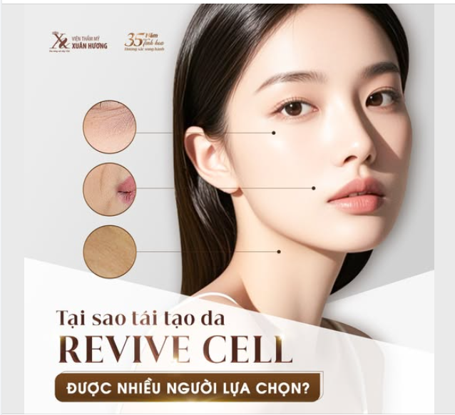 TẠI SAO TÁI TẠO DA REVIVE CELL ĐƯỢC NHIỀU NGƯỜI LỰA CHỌN?