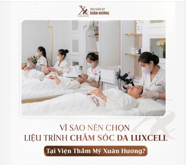 6 LÝ DO NÊN LỰA CHỌN LUXCELL – LIỆU TRÌNH CHĂM SÓC DA CHUYÊN NGHIỆP
