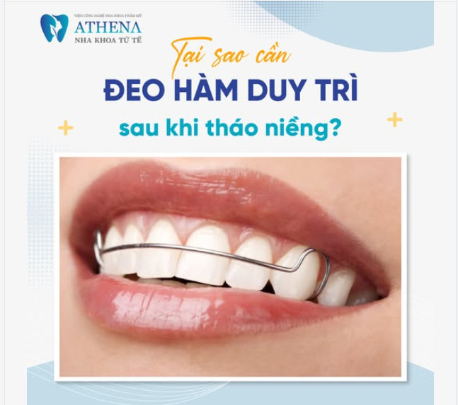 TẠI SAO CẦN ĐEO HÀM DUY TRÌ SAU KHI THÁO NIỀNG?