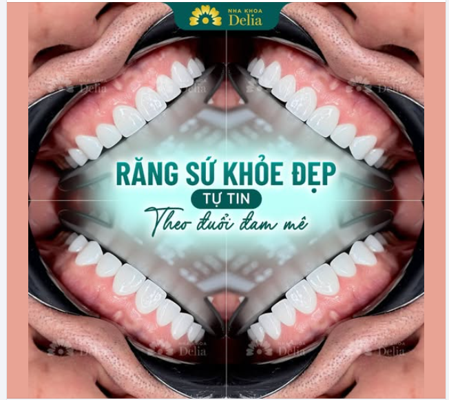 RĂNG SỨ KHỎE ĐẸP - TỰ TIN THEO ĐUỔI ĐAM MÊ