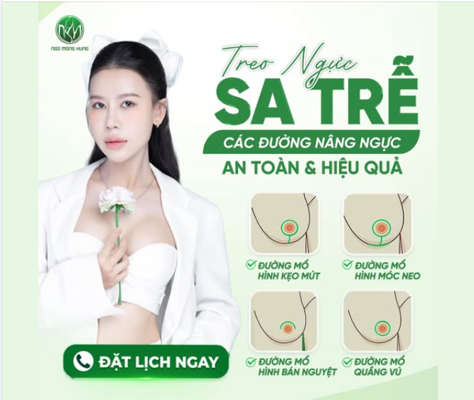 TREO NGỰC SA TRỄ - CÁC ĐƯỜNG NÂNG NGỰC AN TOÀN VÀ HIỆU QUẢ