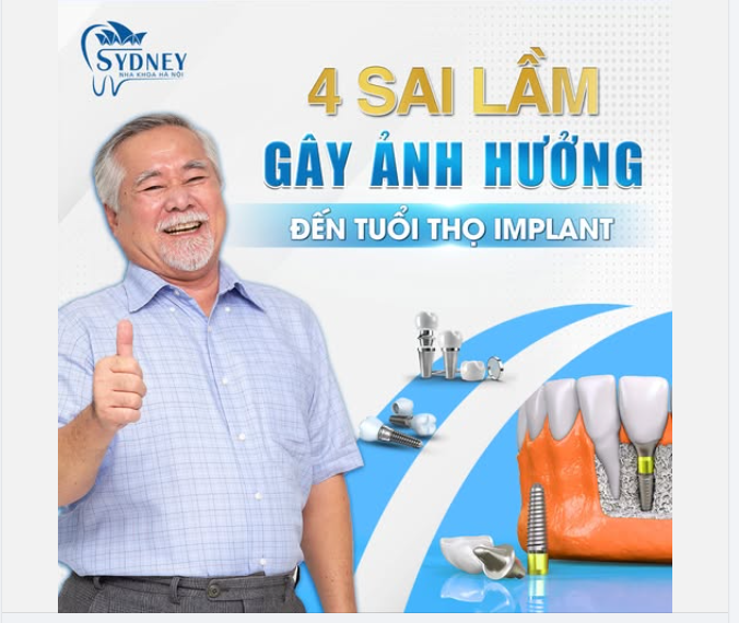 4 SAI LẦM GÂY ẢNH HƯỞNG ĐẾN TUỔI THỌ IMPLANT