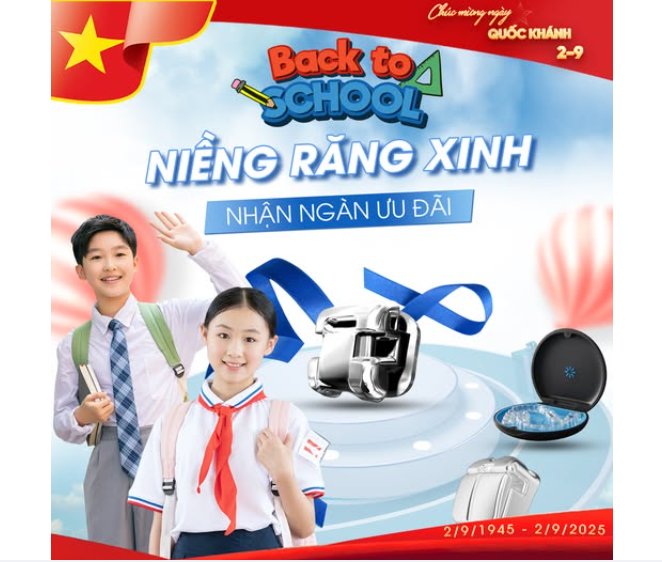 BACK TO SCHOOL - NIỀNG RĂNG XINH NHẬN NGÀN ƯU ĐÃI
