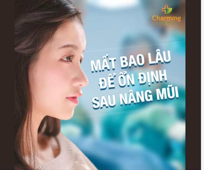 NÂNG MŨI – BAO LÂU MỚI ỔN ĐỊNH?