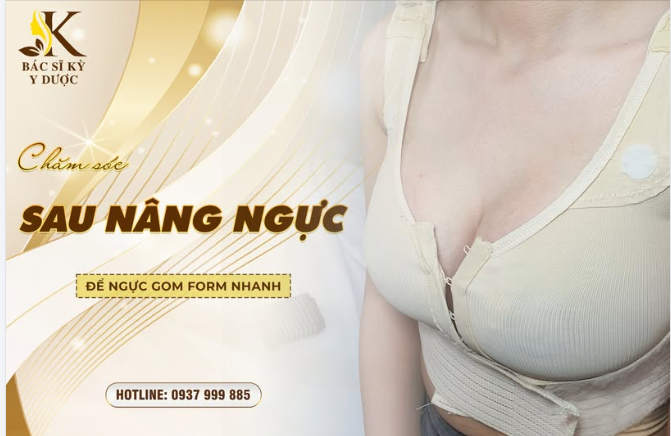 CHĂM SÓC SAU NÂNG NGỰC – BÍ QUYẾT NHANH VÀO FORM