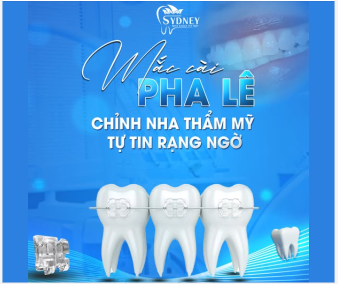 MẮC CÀI PHA LÊ - CHỈNH NHA THẨM MỸ, TỰ TIN RẠNG NGỜI