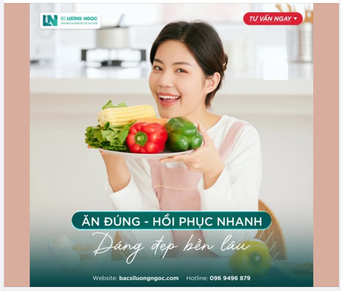 Q&A: SAU HÚT MỠ NÊN ƯU TIÊN ĂN NHỮNG LOẠI THỰC PHẨM NÀO ĐỂ HỒI PHỤC NHANH VÀ GIỮ DÁNG ĐẸP?