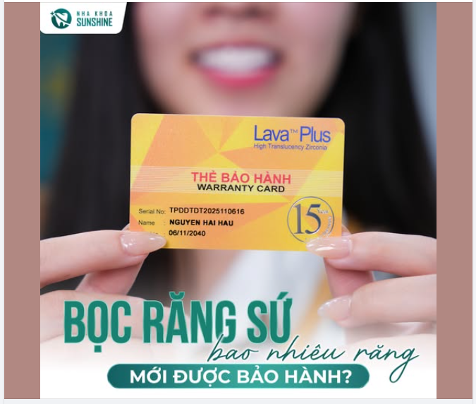 BỌC RĂNG SỨ BAO NHIÊU RĂNG MỚI ĐƯỢC BẢO HÀNH?