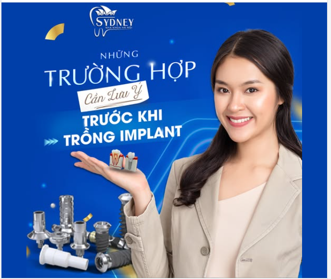 TRƯỜNG HỢP CẦN LƯU Ý TRƯỚC KHI TRỒNG IMPLANT
