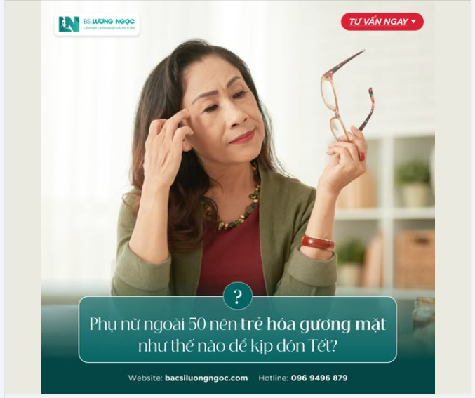 QA  PHỤ NỮ NGOÀI 50 NÊN TRẺ HÓA GƯƠNG MẶT NHƯ THẾ NÀO ĐỂ KỊP ĐÓN TẾT?