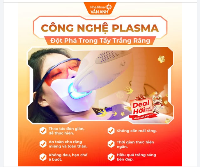 TẨY TRẮNG RĂNG BẰNG CÔNG NGHỆ PLASMA. TRẮNG SÁNG AN TOÀN, TỰ TIN RẠNG NGỜI