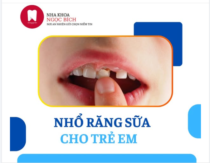 NHỔ RĂNG SỮA CHO TRẺ EM – Khi nào là thời điểm thích hợp?
