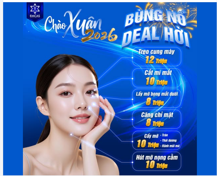Đại tiệc deal hời chỉ có tại EMCAS! Tân trang diện mạo đón Tết Bính Ngọ với chi phí cực hấp dẫn: