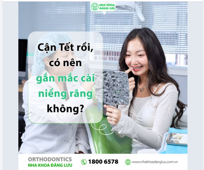 Cận Tết, rất nhiều bạn hỏi Nha Khoa Đăng Lưu tụi mình cùng một câu:   “Bác sĩ ơi, giờ gắn mắc cài niềng răng có kịp không? Có nên không?”