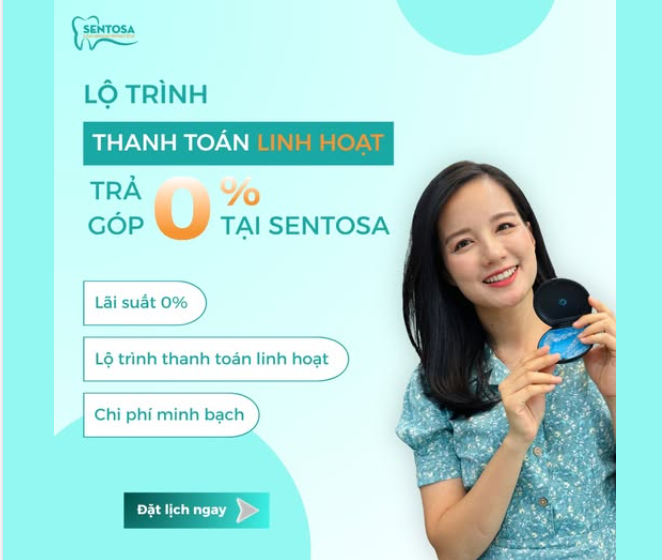 Niềng răng đẹp – Tài chính nhẹ nhàng tại Sentosa!