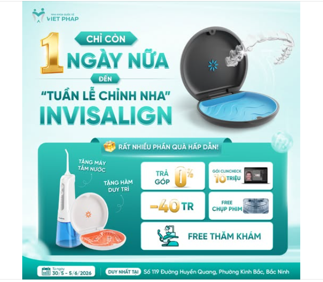 CHỈ CÒN 1 NGÀY NỮA “TUẦN LỄ CHỈNH NHA INVISALIGN” CHÍNH THỨC DIỄN RA!