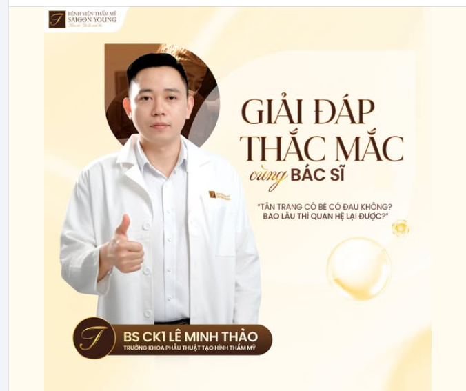 GIẢI ĐÁP CÙNG BÁC SĨ: TÂN TRANG “CÔ BÉ” CÓ ĐAU KHÔNG? BAO LÂU THÌ QUAN HỆ LẠI ĐƯỢC?