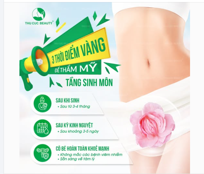 3 “THỜI ĐIỂM VÀNG” ĐỂ THẨM MỸ TẦNG SINH MÔN – CHỊ EM ĐỪNG BỎ LỠ!